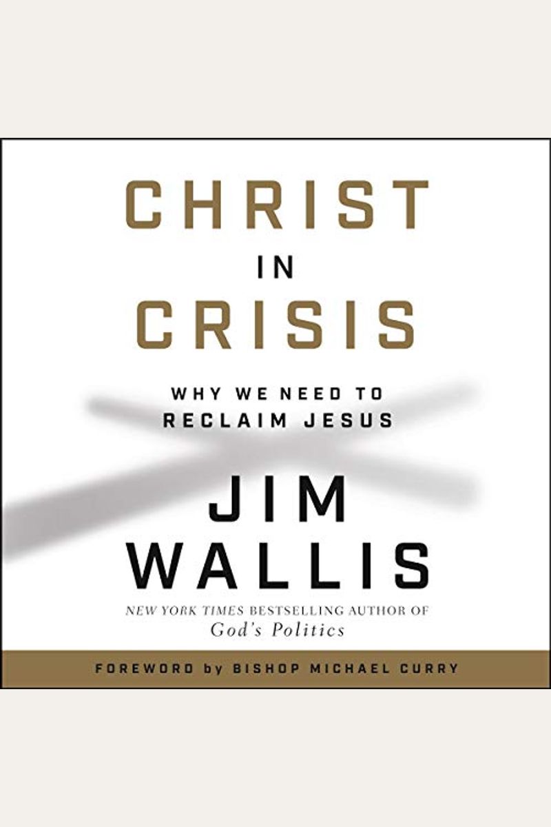Christ In Crisis: Why We Need To Reclaim Jesus