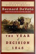 The Year Of Decision 1846
