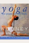 Yoga: The Poetry Of The Body