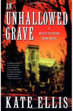 An Unhallowed Grave: A Wesley Peterson Murder Mystery (The Wesley Peterson Murder Mysteries) An Unhallowed Grave: A Wesley Peterson Murder Mystery (The Wesley Peterson Murder Mysteries)