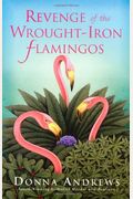 Revenge Of The Wrought-Iron Flamingos (Meg Langslow Mysteries)