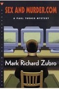 Sex And Murder.com: A Paul Turner Mystery (Paul Turner Mysteries)