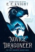 Novice Dragoneer (A Dragoneer Academy Novel)