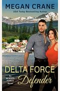 Delta Force Defender (An Alaska Force Novel)