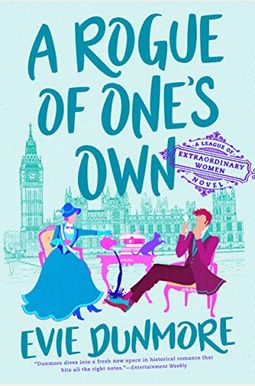 A Rogue Of One's Own (A League Of Extraordinary Women) A Rogue Of One's Own (A League Of Extraordinary Women)