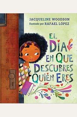 El DíA En Que Descubres QuiéN Eres El DíA En Que Descubres QuiéN Eres