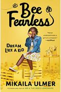 Bee Fearless: Dream Like A Kid
