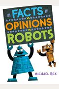 Facts Vs. Opinions Vs. Robots