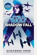 Shadow Fall (Star Wars): An Alphabet Squadron Novel