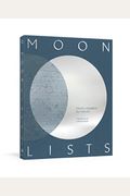 Moon Lists: Questions And Rituals For Self-Reflection: A Guided Journal