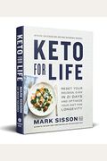 Keto For Life: Reset Your Biological Clock In 21 Days And Optimize Your Diet For Longevity