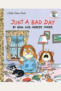 Just A Bad Day (Little Golden Book)