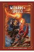 Wizards & Spells (Dungeons & Dragons): A Young Adventurer's Guide