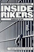Inside Rikers: Stories from the World's Largest Penal Colony