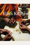 In Bibi's Kitchen: The Recipes And Stories Of Grandmothers From The Eight African Countries That Touch The Indian Ocean [A Cookbook]