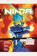 Ninja: The Most Dangerous Game: [A Graphic Novel]