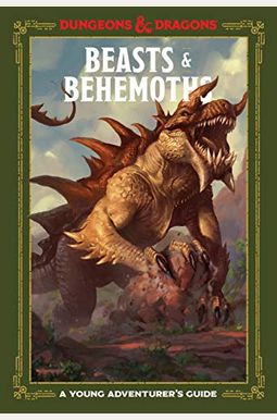 Beasts & Behemoths (Dungeons & Dragons): A Young Adventurer's Guide Beasts & Behemoths (Dungeons & Dragons): A Young Adventurer's Guide