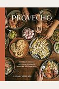 Provecho: 100 Vegan Mexican Recipes To Celebrate Culture And Community [A Cookbook]