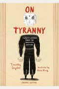 On Tyranny Graphic Edition: Twenty Lessons From The Twentieth Century
