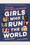 Girls Who Run The World: 31 Ceos Who Mean Business