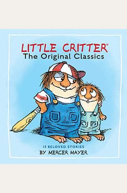 Buy Little Critter: The Original Classics (Little Critter) Book By ...