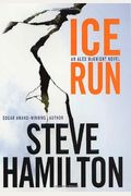 Ice Run: An Alex McKnight Novel (Alex McKnight Novels)