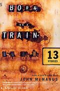 Born on a Train: Thirteen Stories