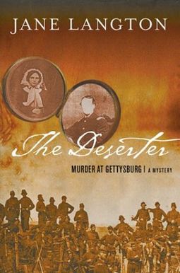 The Deserter: Murder At Gettysburg The Deserter: Murder At Gettysburg