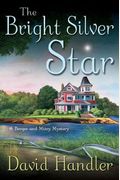 The Bright Silver Star: A Berger And Mitry Mystery