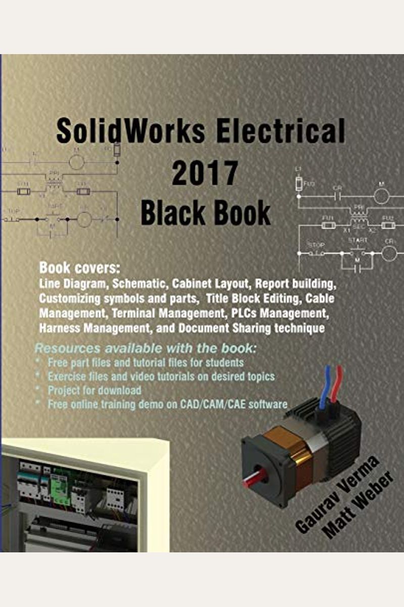 Buy SolidWorks Electrical 2017 Black Book Book By Matt Weber