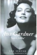 Ava Gardner: Love Is Nothing