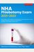 Nha Phlebotomy Exam 2021-2022: Study Guide + 300 Questions And Detailed Answer Explanations For The Certified Phlebotomy Technician Examination (Incl