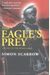 The Eagle's Prey: A Novel Of The Roman Army (Eagle Series)