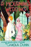 A Mourning Wedding (Daisy Dalrymple Mysteries, No. 13)