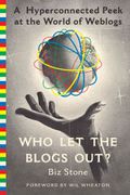 Who Let The Blogs Out?: A Hyperconnected Peek At The World Of Weblogs