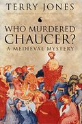 Who Murdered Chaucer? A Medieval Mystery