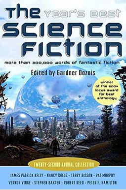 The Year's Best Science Fiction: Twenty-Second Annual Collection The Year's Best Science Fiction: Twenty-Second Annual Collection