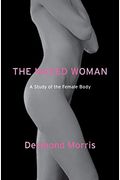 The Naked Woman: A Study of the Female Body