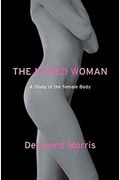 The Naked Woman: A Study Of The Female Body