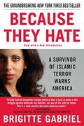 Because They Hate: A Survivor Of Islamic Terror Warns America