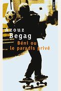 Beni Ou Le Paradis Prive (French Edition)