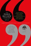 The Paris Review Interviews, Iii: The Indispensable Collection Of Literary Wisdom