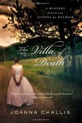 The Villa Of Death: A Mystery Featuring Daphne Du Maurier
