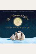 The Wonder Of You: A Book For Celebrating Baby's First Year [With Growth Chart & 5x7 Print For Framing]