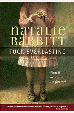 Tuck Everlasting Tuck Everlasting