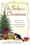 On Strike For Christmas: A Novel