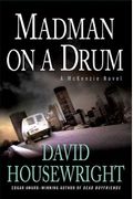 Madman on a Drum: A McKenzie Novel (Twin Cities P.I. Mac McKenzie Novels)