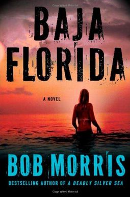 Baja Florida (Zack Chasteen Series) Baja Florida (Zack Chasteen Series)