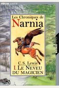 Le Neveu Du Magicien = Chronicles of Narnia