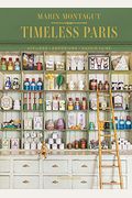 Timeless Paris: Ateliers Emporiums Savoir Faire